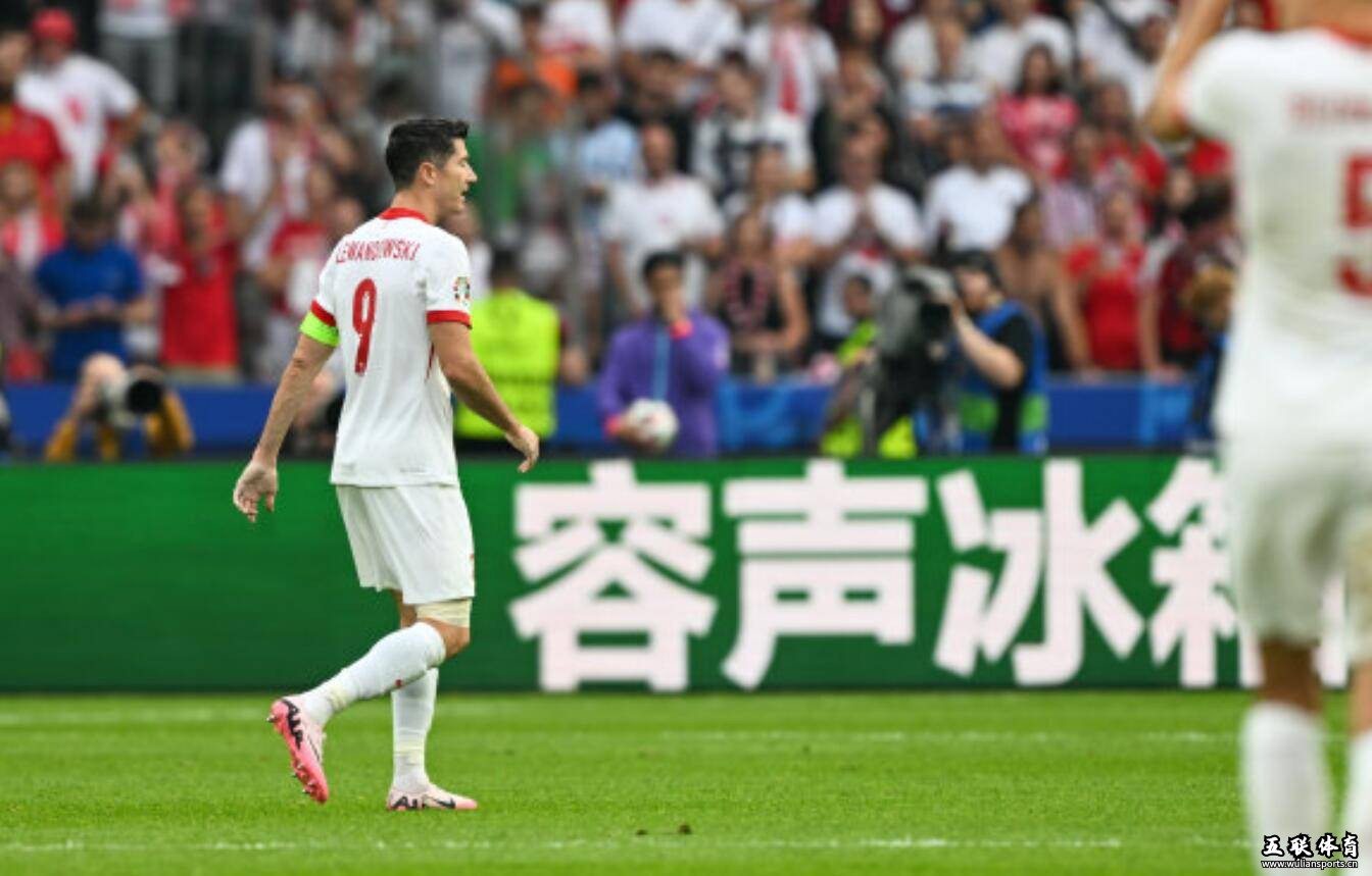 2024欧洲杯，再见了足球先生莱万！欧洲杯出局的第一位大牌。